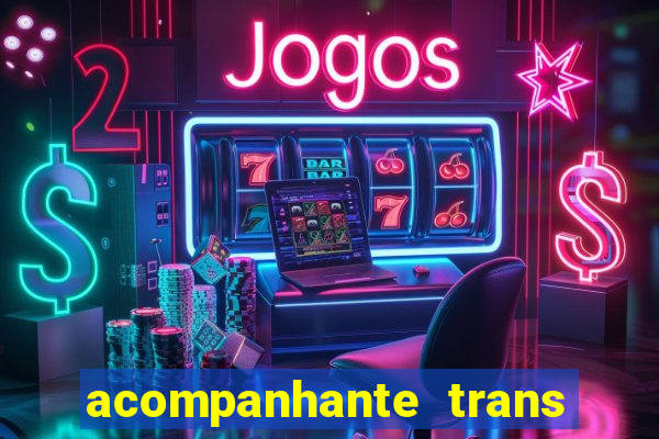 acompanhante trans porto seguro